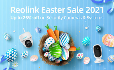 Save Big (Up to 25%) on Security Cameras & Join Exciting Egg Hunt at Reolink Easter Sale 2021