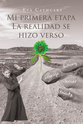 Eva Cathcart's New Book Mi Primera Etapa: La Realidad Se Hizo Verso Is A Heart-Tugging Collection Of Poems Reflecting Family, Partnership, And Stability In Life