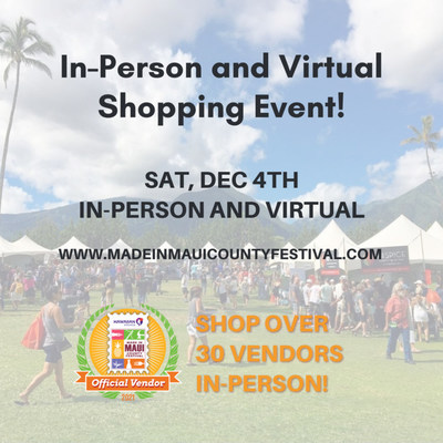 8th Annual Hawaiian Airlines Made in Maui County Festival Announces In-Person and Virtual Event