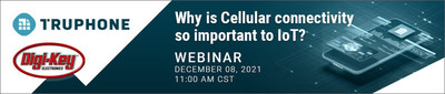 Digi-Key and Truphone to Host Webinar on eSIM Technology for IoT