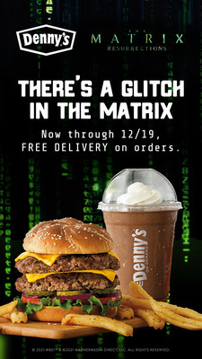 A Glitch in the Matrix Resurrects Denny's Free Delivery for  Digital Orders Placed on Dennys.com and Denny's Mobile Apps