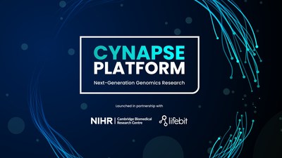 Lifebit se asocia con el Centro de Investigación Biomédica de Cambridge del NIHR para lanzar la plataforma CYNAPSE para la investigación genómica de última generación