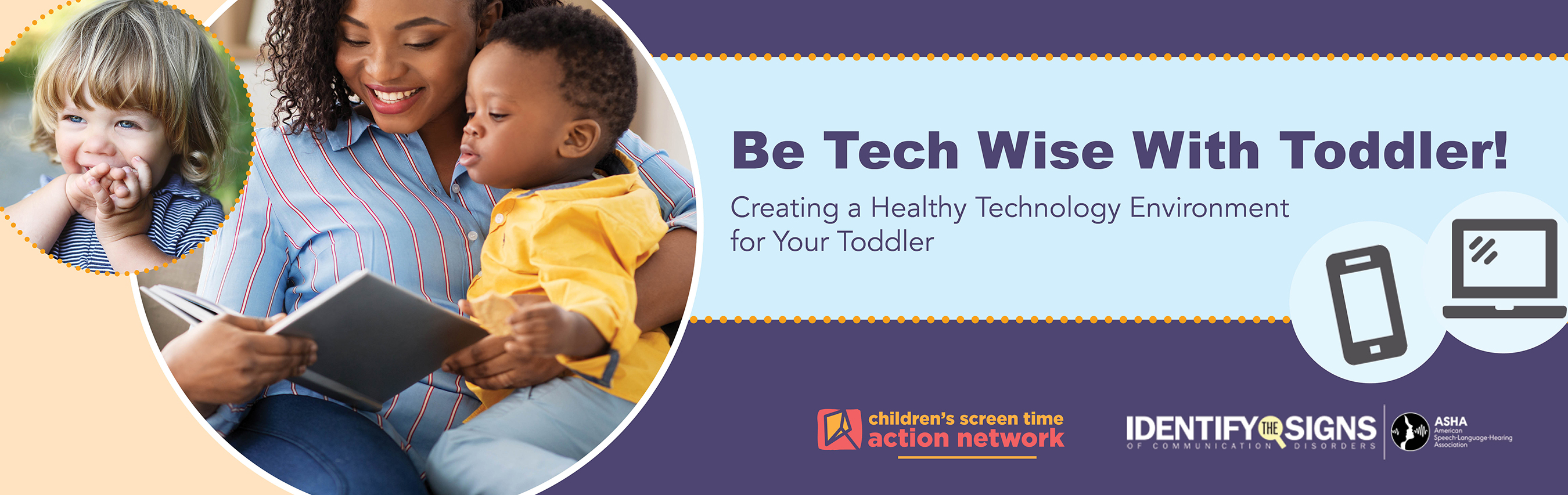 Be Tech Wise With Toddler, Say ASHA and the Screen Time Action Network
