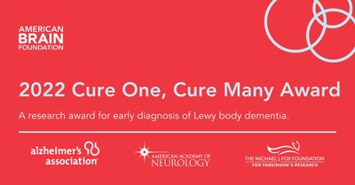 Recipients Selected for the American Brain Foundation 2022 Cure One, Cure Many Award for the Early Diagnosis of Lewy Body Dementia