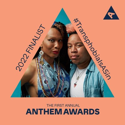 #TransphobiaIsASin Honored For Best Diversity, Equity, & Inclusion in the Inaugural Anthem Awards