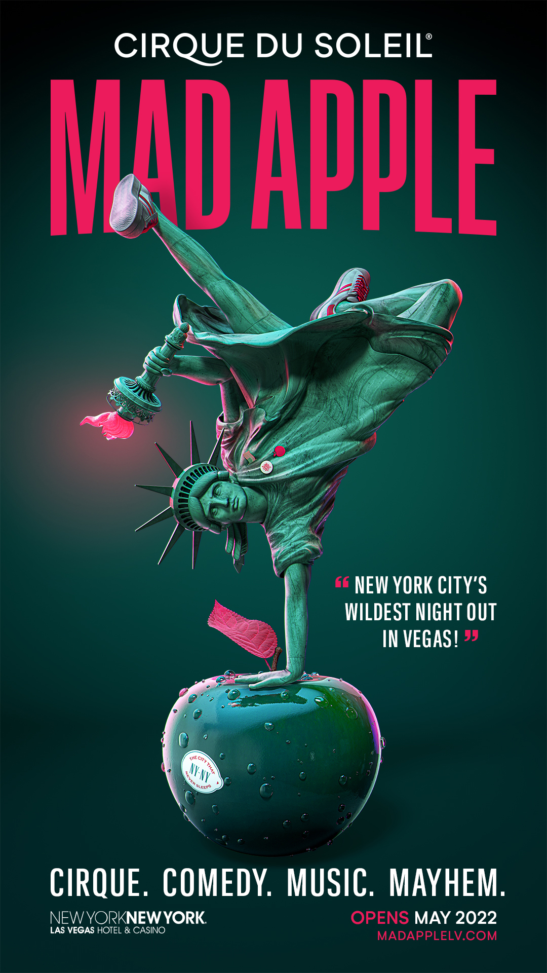 A TRULY MAD AFFAIR: CIRQUE DU SOLEIL'S NEW LAS VEGAS SHOW MAD APPLE TO DEBUT AT NEW YORK-NEW YORK HOTEL & CASINO THIS MAY