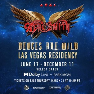 AEROSMITH ARE BACK WITH THEIR WILDLY SUCCESSFUL LAS VEGAS RESIDENCY "AEROSMITH: DEUCES ARE WILD"