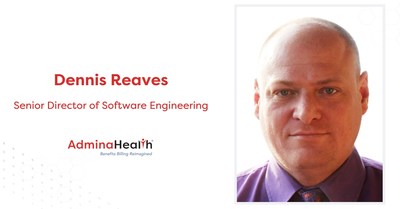AdminaHealth® Announces Dennis Reaves as Senior Director of Software Engineering