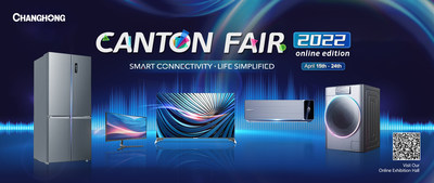 Changhong lleva su gama completa de productos a la edición en línea de la 131ª Feria de Cantón