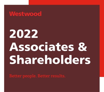 WESTWOOD CELEBRATES 22 NEW SHAREHOLDERS & 32 NEW ASSOCIATES