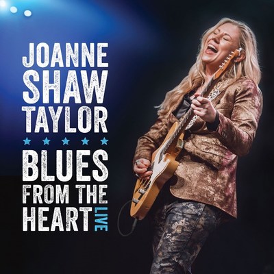 BRITISH BLUES-ROCK STAR JOANNE SHAW TAYLOR ANNOUNCES HER FIRST LIVE U.S. CONCERT FILM WITH "BLUES FROM THE HEART LIVE"