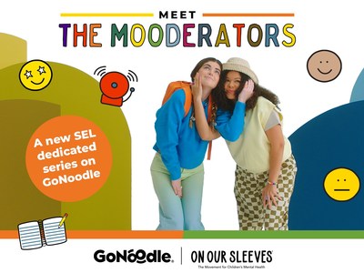 GoNoodle Partners With On Our Sleeves®, To Introduce New Series, The Mooderators