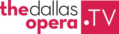 The Dallas Opera Announces Changes and Updates to Its Streaming Platform, thedallasopera.TV
