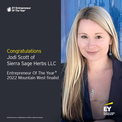 EY Announces Jodi Scott of Sierra Sage Herbs as an Entrepreneur Of The Year® 2022 Mountain West Award Finalist