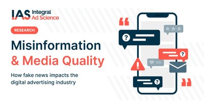 New IAS Report Uncovers How Misleading Content Impacts Digital Advertising