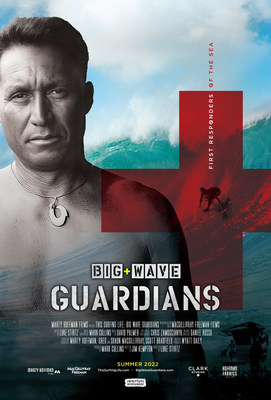 "BIG WAVE GUARDIANS" PRODUCED BY MARTY HOFFMAN FILMS AND MACGILLIVRAY FREEMAN FILMS