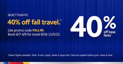 SOUTHWEST AIRLINES ANNOUNCES THREE-DAY FARE SALE OFFERING 40% OFF BASE FARES!
