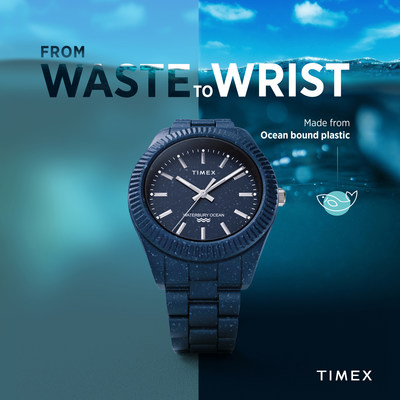 Timex Transforms Single Use Plastic Into a Durable Watch with Introduction of New Waterbury Ocean Collection