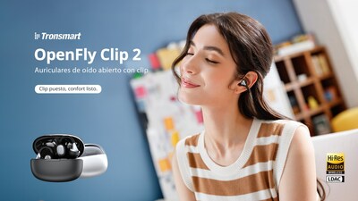 Tronsmart lanza OpenFly Clip 2: audio de alta resolución con LDAC y diseño seguro de auriculares con clip
