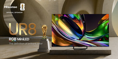 Hisense presenta la serie UR8 con colores naturales y reales, y lleva a más hogares la tecnología RGB MiniLED de última generación