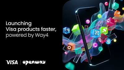 OpenWay en colaboración con Visa ayuda a los bancos a lanzar nuevos productos de pago a gran velocidad y escala